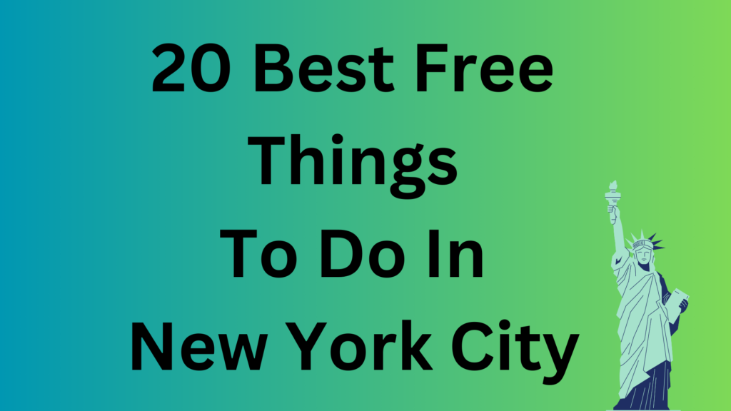 20 Best Free Things To Do In Nyc